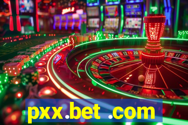 pxx.bet .com